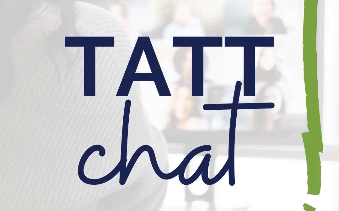 TATT Chat Recap – January 21, 2021