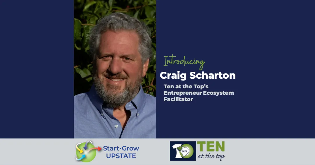 Craig Scharton Takes Over Role as Ten at the Top’s Entrepreneur Ecosystem Facilitator