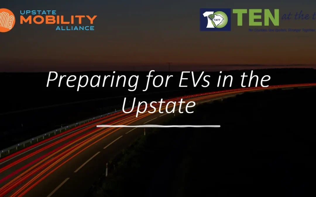 Ten at the Top and the Upstate Mobility Alliance host panel discussion: Planning for EVs in the Upstate